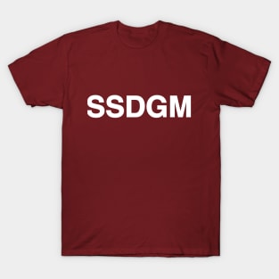 SSDGM T-Shirt